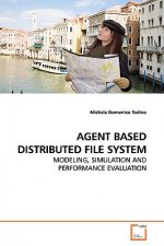Agent Based Distributed File System