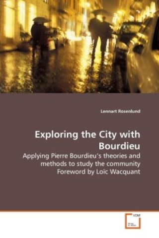 Exploring the City with Bourdieu