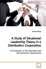 Study of Situational Leadership Theory in a Distribution Corporation