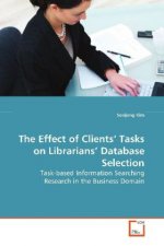 The Effect of Clients  Tasks on Librarians  Database Selection