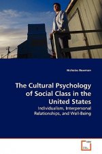 Cultural Psychology of Social Class in the United States