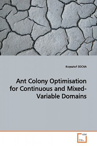Ant Colony Optimisation for Continuous and Mixed-Variable Domains