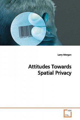 Attitudes Towards Spatial Privacy