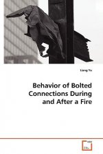 Behavior of Bolted Connections During and After a Fire