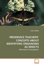 Preservice Teachers' Concepts about Identifying Organisms as Insects