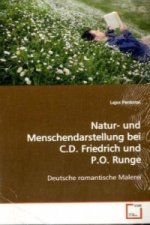 Natur-und Menschendarstellung bei C.D. Friedrich und P.O. Runge