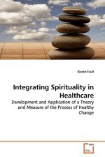 Integrating Spirituality in Healthcare