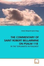The Commentary of Saint Robert Bellarmine on Psalm 118