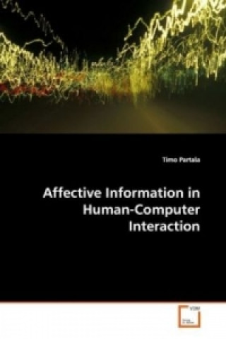 Affective Information in Human-Computer Interaction