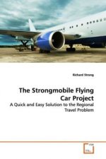 The Strongmobile Flying Car Project