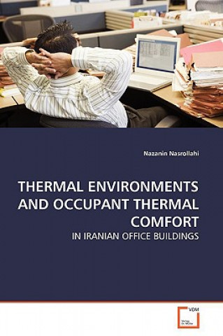 Thermal Environments and Occupant Thermal Comfort