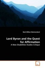 Lord Byron and the Quest for Affirmation