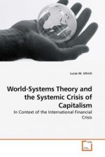 World-Systems Theory and the Systemic Crisis of Capitalism