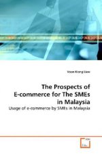 The Prospects of E-commerce for The SMEs in Malaysia