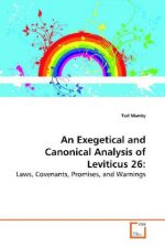 An Exegetical and Canonical Analysis of Leviticus 26: