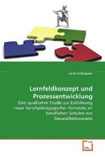 Lernfeldkonzept und Prozessentwicklung