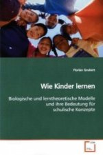 Wie Kinder lernen