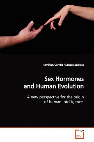 Sex Hormones and Human Evolution