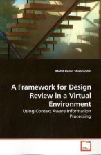 A Framework for Design Review in a Virtual Environment