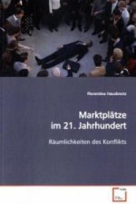 Marktplätze im 21. Jahrhundert
