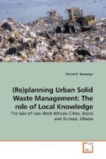 (Re)planning Urban Solid Waste Management: The role of Local Knowledge