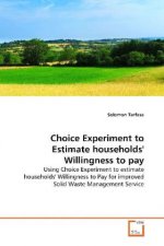 Choice Experiment to Estimate households' Willingness to pay