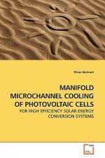 Manifold Microchannel Cooling of Photovoltaic Cells