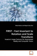 FIRST - Fast Invariant to Rotation and Scale Transform