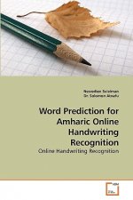 Word Prediction for Amharic Online Handwriting Recognition