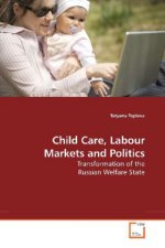 Child Care, Labour Markets and Politics