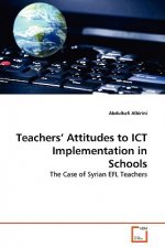 Teachers' Attitudes to ICT Implementation in Schools