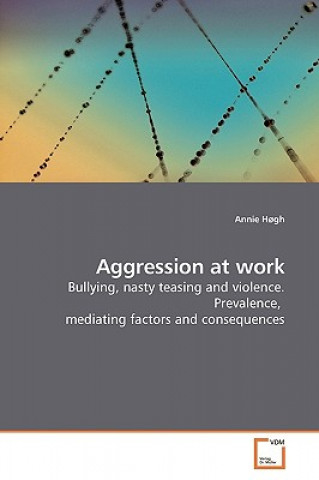 Aggression at work