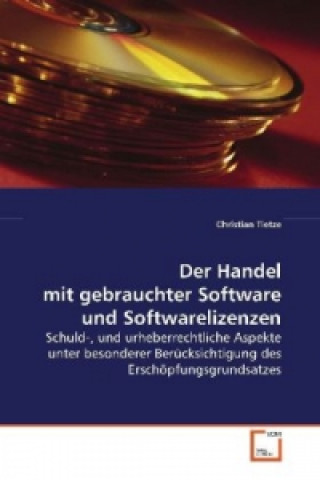 Der Handel mit gebrauchter Software und  Softwarelizenzen