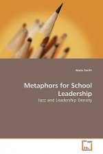 Metaphors for School Leadership