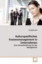 Kulturspezifisches Fusionsmanagement in Unternehmen
