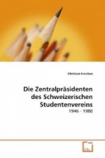 Die Zentralpräsidenten des Schweizerischen Studentenvereins
