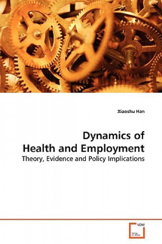 Dynamics of Health and Employment