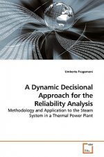 Dynamic Decisional Approach for the Reliability Analysis
