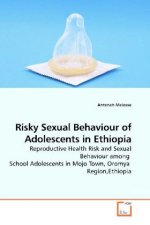 Risky Sexual Behaviour of Adolescents in Ethiopia