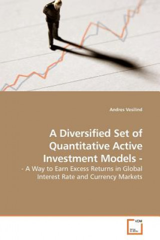 Diversified Set of Quantitative Active Investment Models -