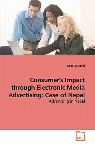 Consumer's Impact through Electronic Media Advertising