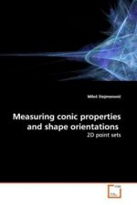 Measuring conic properties and shape orientations