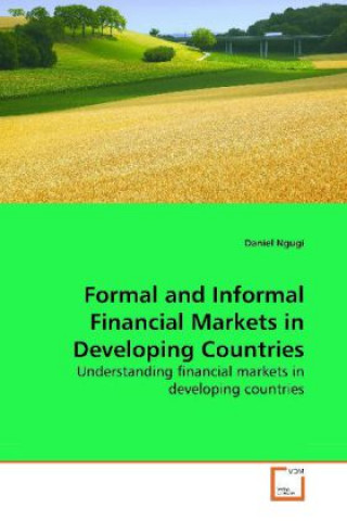 Formal and Informal Financial Markets in Developing Countries