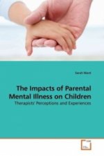 The Impacts of Parental Mental Illness on Children