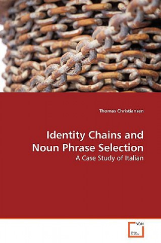 Identity Chains and Noun Phrase Selection
