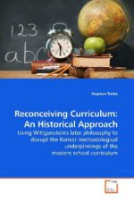 Reconceiving Curriculum: An Historical Approach