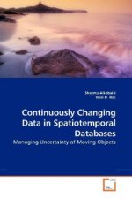 Continuously Changing Data in Spatiotemporal Databases