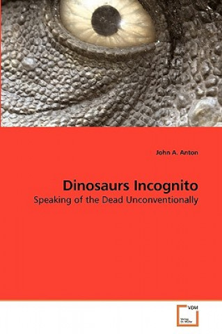 Dinosaurs Incognito