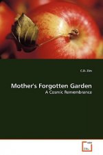 Mother's Forgotten Garden