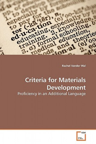 Criteria for Materials Development